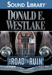BBC Audiobooks America - The Road To Ruin by Donald E. Westlake