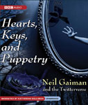 BBC Audio - Hearts, Keys, And Puppetry by Neil Gaiman and the Twitterverse