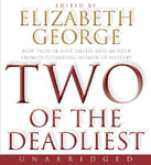 Harper Audio - Two Of The Deadliest edited by Elizabeth George
