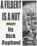 LibriVox - A Filbert Is A Nut by Rick Raphael