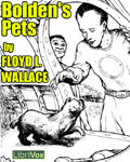 LibriVox - Bolden's Pets by Floyd L. Wallace