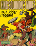 LibriVox - King Solomon's Mines by H. Rider Haggard