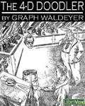 LibriVox - The 4-D Doodler by Graph Waldeyer