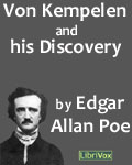 LibriVox -Von Kemplen And His Discovery by Edgar Allan Poe