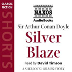 Naxos Audiobooks - Silver Blaze by Sir Arthur Conan Doyle