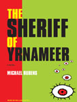 Tantor Media - The Sheriff Of Yrnameer by Michael Rubens