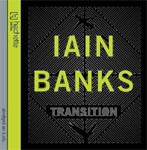 Hachette Digital - Transition by Ian M. Banks ABRIDGED