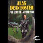 Audible Frontiers - For Love Of Mother-Not by Alan Dean Foster