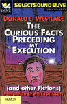 Dove Audio - The Curious Facts Preceding My Execution (and other Fictions) by Donald E. Westlake