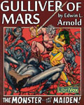 LibriVox Fantasy - Gulliver Of Mars by Edwin L. Arnold