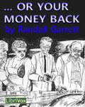 LibriVox Science Fiction - ...Or Your Money Back by Randall Garrett