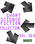 LibriVox - Short Science Fiction Collection Vol. 013
