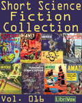 LibriVox - Short Science Fiction Collection Vol. 16