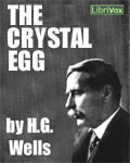 LibriVox - The Crystal Egg by H.G. Wells