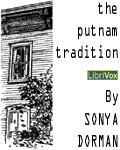 LibriVox - The Putnam Tradition by Sonya Dorman