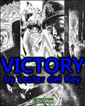 LibriVox Science Fiction - Victory by Lester del Rey