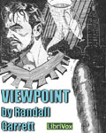LibriVox - Viewpoint by Randall Garrett