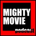 Mighty Movie Podcast