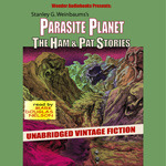 Parasite Planet: The Ham & Pat Stories