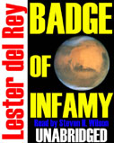 Badge Of Infamy by Lester del Rey