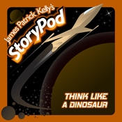 Science Fiction Audiobook - Think Like a Dinosaur by James Patrick Kelly