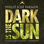 Science Fiction Audiobook - Dark is the Sun by Philip Jose Farmer