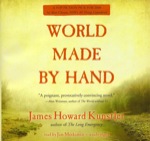World Made By Hand by James Howard Kunstler