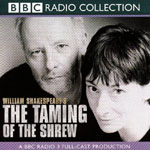 BBC Radio - The Taming Of The Shrew by William Shakespeare