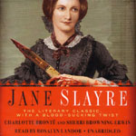 BLACKSTONE AUDIO - Jane Slayre by Charlotte Brontë and Sherri Browning Erwin