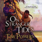 BLACKSTONE AUDIO - On Stranger Tides by Tim Powers