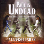 BLACKSTONE AUDIO - Paul Is Undead by Alan Goldsher