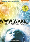 Science Fiction Audiobook - WWW: Wake by Robert J. Sawyer