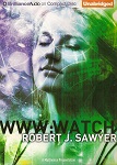 Science Fiction Audiobook - WWW: Watch by Robert J. Sawyer