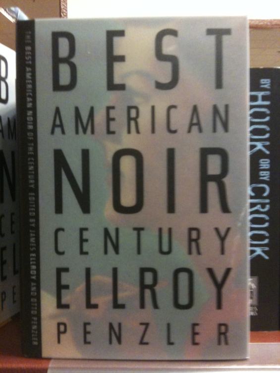 Best American Noir Century edited by James Ellroy and Otto Penzler