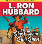 GALAXY AUDIO - The Ghost Town Gun-Ghost by L. Ron Hubbard