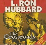 Science Fiction Audiobook - The Crossroads by L. Ron Hubbard