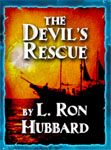 GOLDEN AGE STORIES - The Devil’s Rescue by L. Ron Hubbard