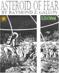 LIBRIVOX - Asteroid Of Fear by Raymond Z. Gallun