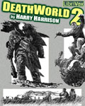 LIBRIVOX - DeathWorld 2 by Harry Harrison