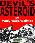 LIBRIVOX - Devil's Asteroid by Manly Wade Wellman