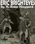 LIBRIVOX - Eric Brighteyes by H. Rider Haggard