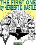 LIBRIVOX - The First One by Herbert D. Kastle