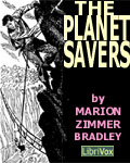 LIBRIVOX - The Planet Savers by Marion Zimmer Bradley
