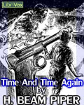 LIBRIVOX - Time And Time Again by H. Beam Piper
