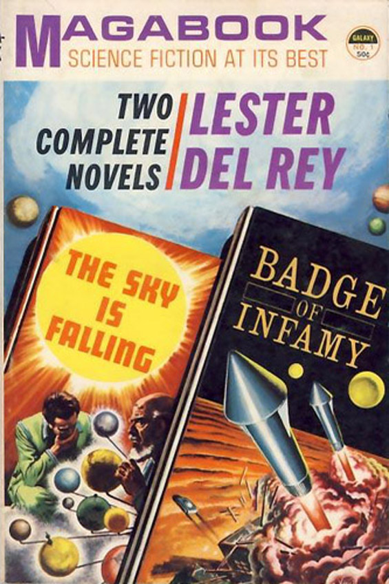 Galaxy Magabook - The Sky Is Falling / Badge Of Infamy by Lester del Rey