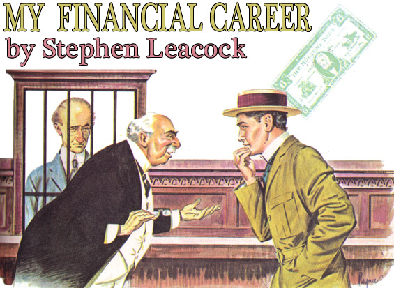 My Financial Career by Stephen Leacock, Art by GordRaymer (found in SENSE AND FEELING)