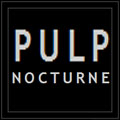 Pulp Nocturne