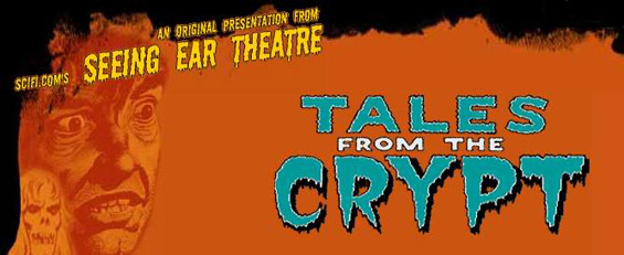 Seeing Ear Theatre - Tales From The Crypt