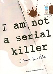 Horror Audiobook - I Am Not a Serial Killer by Dan Wells