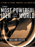 TANTOR MEDIA - The Most Powerful Idea In The World by William Rosen